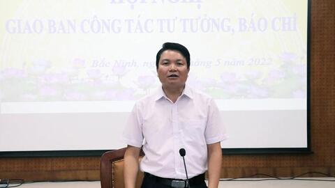 Bắc Ninh: Ban Tuyên giáo Tỉnh ủy giao ban tư tưởng, báo chí tháng 5