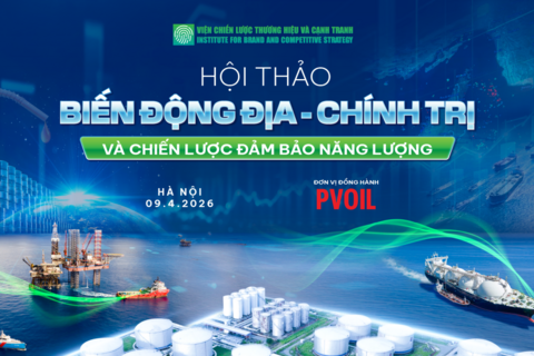 Hội thảo “Biến động địa - chính trị và chiến lược đảm bảo năng lượng”: Cập nhật, đối thoại và gợi mở giải pháp cho doanh nghiệp