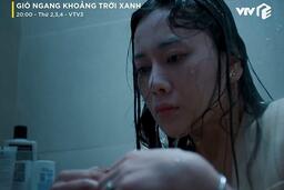 Sau Doãn Quốc Đam, đến lượt Phương Oanh bị góc quay xấu ở Gió ngang khoảng trời xanh