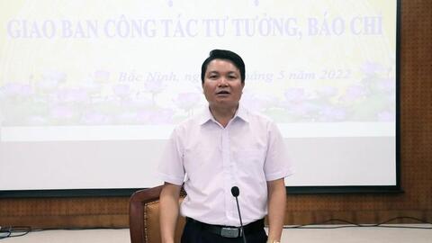 Bắc Ninh: Ban Tuyên giáo Tỉnh ủy giao ban tư tưởng, báo chí tháng 5