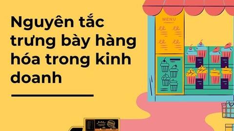 Nguyên tắc trưng bày hàng hóa, sản phẩm nhất định phải biết