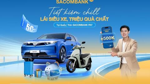 Gửi tiết kiệm tại SACOMBANK, cơ hội nhận được VinFast VF9 ECO