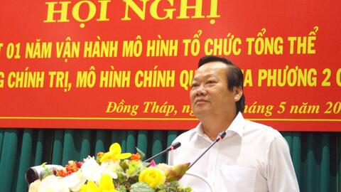 Đồng Tháp tinh gọn bộ máy, tạo bứt phá sau 1 năm vận hành chính quyền địa phương 2 cấp