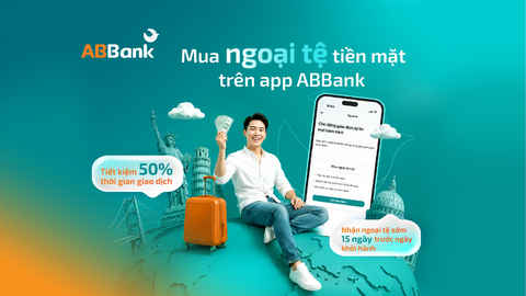 ABBank ra mắt tính năng mua ngoại tệ online trên App, xử lý hồ sơ tối đa trong 2 giờ