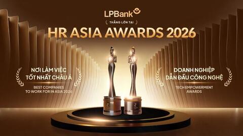 HR Asia 2026: LPBank được vinh danh Nơi làm việc tốt nhất châu Á và Doanh nghiệp Dẫn đầu công nghệ