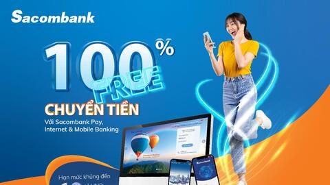 ​​​​​​​Sacombank miễn phí tất cả giao dịch chuyển tiền trực tuyến