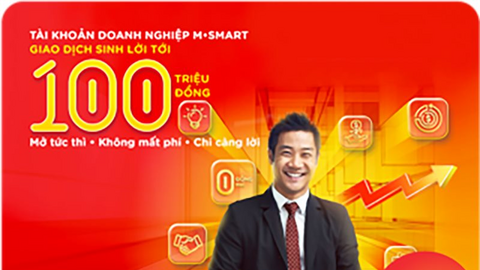 MSB triển khai Gói tài khoản doanh nghiệp M-Smart của MSB