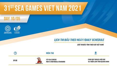 Lịch thi đấu các môn tại SEA Games 31 ngày 10/5/2022
