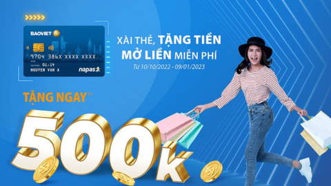BAOVIET Bank tặng tiền cho khách mở thẻ tín dụng nội địa