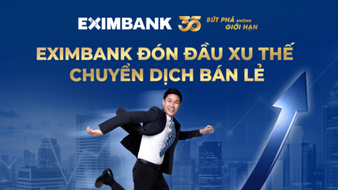 Eximbank đón đầu xu thế chuyển dịch bán lẻ