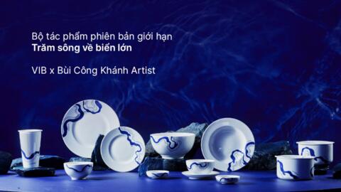 VIB kết hợp Bùi Công Khánh tặng khách hàng tác phẩm độc quyền