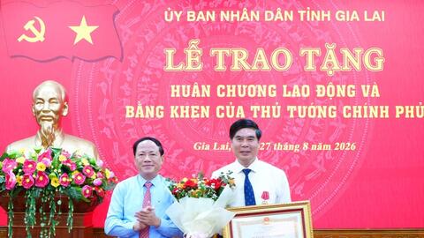 5 lãnh đạo tỉnh Gia Lai nhận Huân chương Lao động và Bằng khen của Thủ tướng