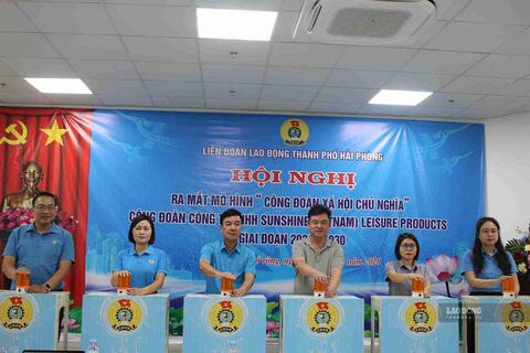 Sunshine (Vietnam) Leisure Products ra mắt mô hình Công đoàn cơ sở xã hội chủ nghĩa
