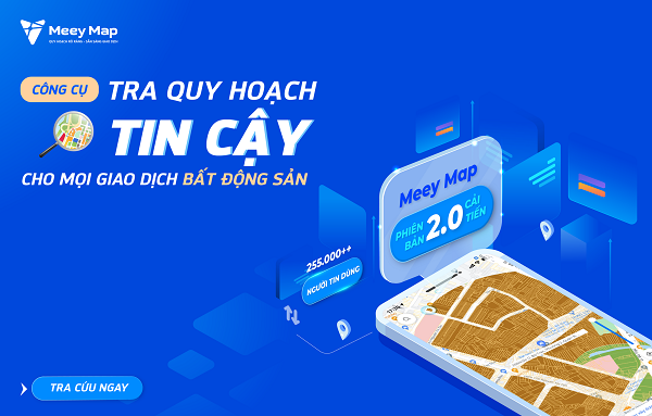 Meey Map - công cụ tra cứu quy hoạch tin cậy cho mọi giao dịch BĐS.