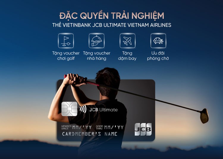 Trải nghiệm đặc quyền thượng lưu cùng VietinBank JCB Ultimate Vietnam Airlines