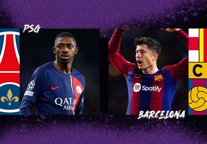 Tổng quan, đội hình dự kiến trận PSG - Barcelona