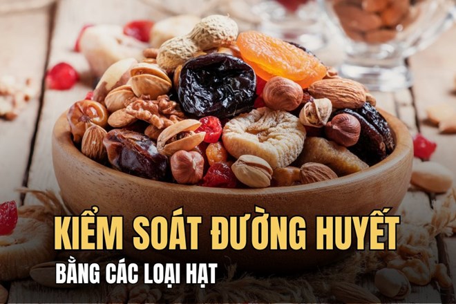 Lợi ích của các loại hạt trong việc kiểm soát đường huyết