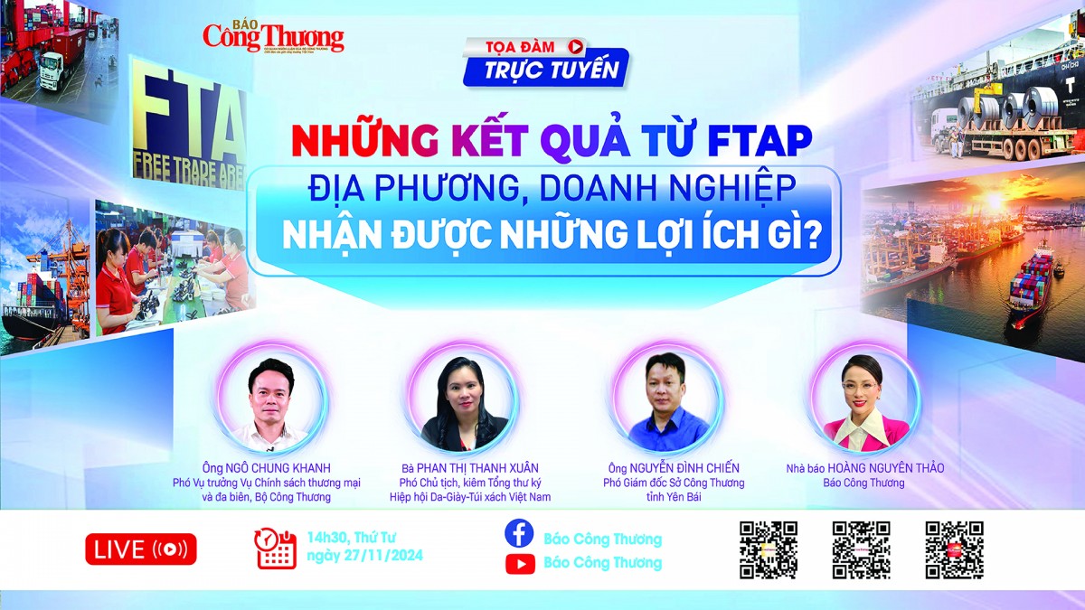 Sắp diễn ra tọa đàm 'Những kết quả từ FTAP: Địa phương, doanh nghiệp nhận được những lợi ích gì?'